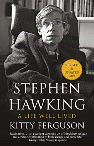 Stephen hawking life well - hawking:,